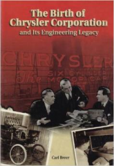 The Birth Of Chrysler Corporation And Its Engineering Legacy